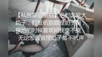 白嫩前女友在次上床做爱非常主动技术熟练说自己常被操练出来了国语对白